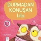 Durmadan Konusan Lila - Minik Adimlar Dizisi