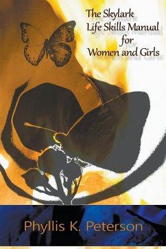 The Skylark Life Skills Manual for Women and Girls - Peterson, Phyllis K