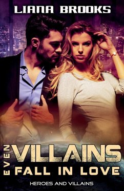 Even Villains Fall In Love - Brooks, Liana