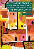 Rethinking Stateless Nations and National Identity in Wales and the Basque Country (eBook, PDF)