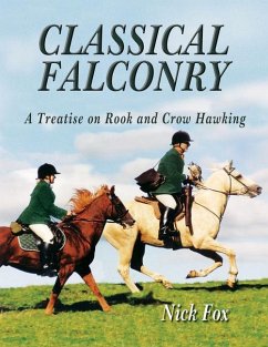 Classical Falconry - Fox, Nick