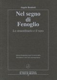 Nel segno di Fenoglio. Lo straordinario e il vero Nel segno di Fenoglio. Lo straordinario e il vero