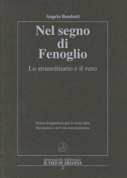 Nel segno di Fenoglio. Lo straordinario e il vero
