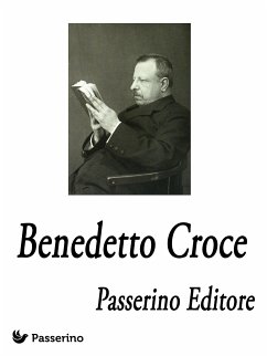 Benedetto Croce (eBook, ePUB) - Editore, Passerino