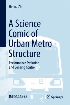 A Science Comic of Urban Metro Structure (eBook, PDF) - Zhu, Hehua