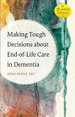 Making Tough Decisions about End-of-Life Care in Dementia (eBook, ePUB)
