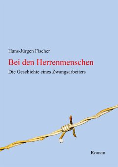 Bei den Herrenmenschen (eBook, ePUB) - Fischer, Hans-Jürgen