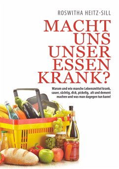 Macht uns unser Essen krank? (eBook, ePUB) - Heitz-Sill, Roswitha