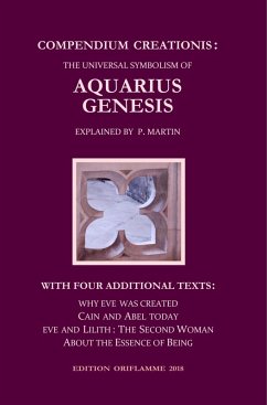 Compendium Creationis: The Universal Symbolism of Aquarius Genesis (eBook, ePUB) - Martin, Pierre