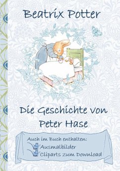 Die Geschichte von Peter Hase (inklusive Ausmalbilder und Cliparts zum Download) (eBook, ePUB)