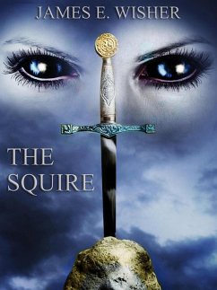 The Squire (eBook, ePUB) - Wisher, James E.