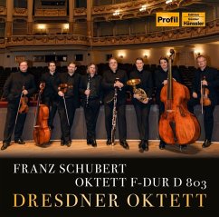 Schubert:Oktett F-Dur D 803 - Dresdner Oktett Schubert:Oktett F-Dur D 803 - Dresdner Oktett