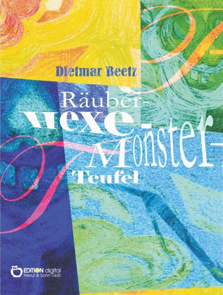 Räuber - Hexe - Monster - Teufel (eBook, ePUB)