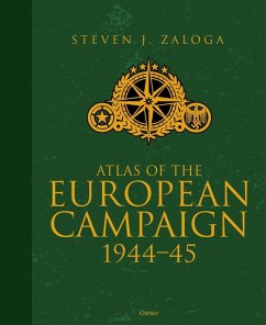 Atlas of the European Campaign (eBook, PDF) - Zaloga, Steven J.