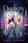 Duplicity (Spellbound Trilogy, #2) (eBook, ePUB)