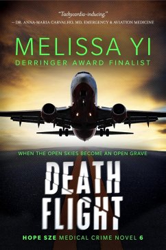 Death Flight (Hope Sze Medical Crime, #6) (eBook, ePUB) - Yi, Melissa; Yuan-Innes, Melissa