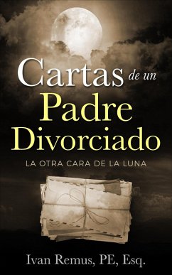 Cover CARTAS DE UN PADRE DIVORCIADO-La Otra Cara de la Luna (eBook, ePUB)