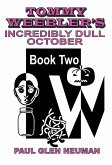 Tommy Weebler's Incredibly Dull October (Tommy Weebler's Almost Exciting Adventures, #2) (eBook, ePUB)