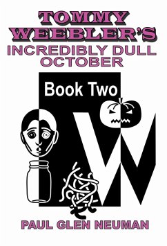 Cover Tommy Weebler's Incredibly Dull October (Tommy Weebler's Almost Exciting Adventures, #2) (eBook, ePUB)