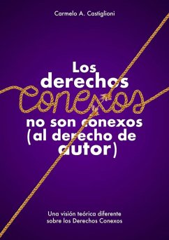 Cover Los derechos conexos no son conexos (al derecho de autor) (eBook, ePUB)