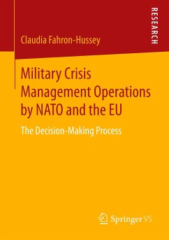 Military Crisis Management Operations by NATO and the EU - Fahron-Hussey, Claudia