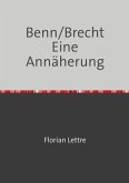 Benn/Brecht Eine Annäherung