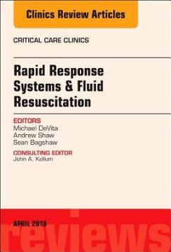 Rapid Response Systems/Fluid Resuscitation, An Issue of Critical Care Clinics - DeVita, Michael;Shaw, Andrew