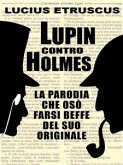 Lupin contro Holmes (eBook, ePUB)