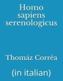 Homo sapiens serenologicus: (in italian)