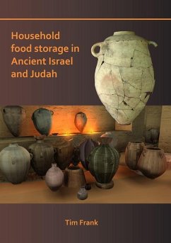 Household Food Storage in Ancient Israel and Judah - Frank, Tim