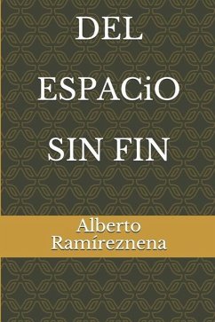 del Espacio Sin Fin - Ramireznena, Alberto