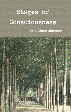 Stages of Consciousness - Johnson, Dale Albert