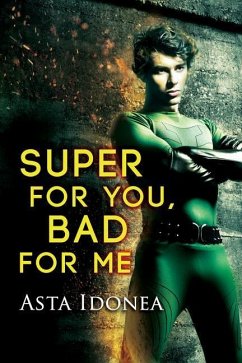 Super for You, Bad for Me - Idonea, Asta