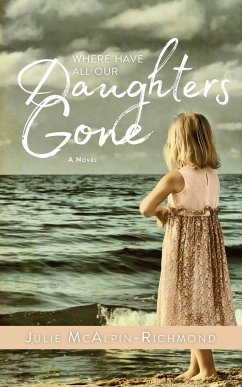 Where Have All Our Daughters Gone - Richmond, Julie McAlpin