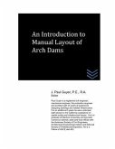 An Introduction to Manual Layout of Arch Dams