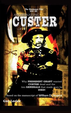 Assassinating Custer - Lozier, Guy