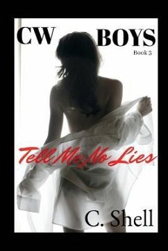 Cw Boys: Tell Me No Lies - Shell, C.