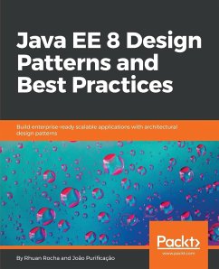 Java EE 8 Design Patterns and Best Practices - Rocha, Rhuan; Purificação, João
