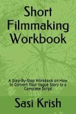 Short Filmmaking Workbook