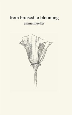 From Bruised to Blooming - Mueller, Emma