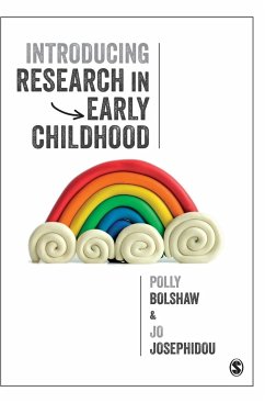 Introducing Research in Early Childhood - Bolshaw, Polly;Josephidou, Jo