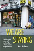 We Are Staying We Are Staying