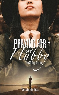 Praying For My Hubby - Phillips, 'Detola