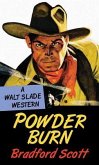 Powder Burn: A Walt Slade Western
