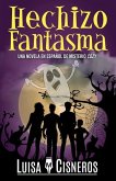 Hechizo Fantasma: Una novela en español de misterio cozy