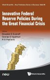 Innovative Federal Reserve Policies During Great Fin Crisis