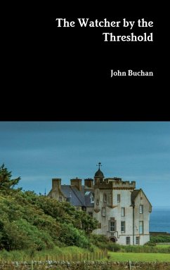 The Watcher by the Threshold - Buchan, John