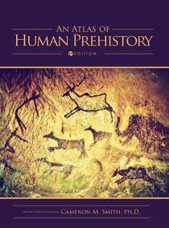 An Atlas of Human Prehistory - Smith, Cameron M