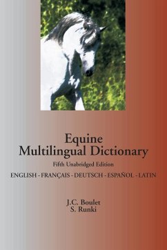 Equine Multilingual Dictionary - Boulet, Jean-Claude; Runki, Steffen