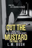 Cut the Mustard: The Final Cut